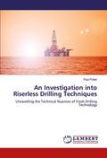 An Investigation into Riserless Drilling Techniques