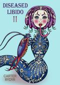 Diseased Libido #11 Five Salty Serves