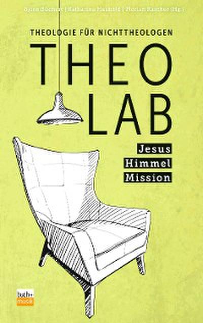 TheoLab - Jesus. Himmel. Mission.