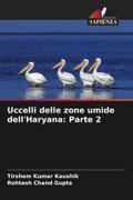 Uccelli delle zone umide dell’Haryana: Parte 2