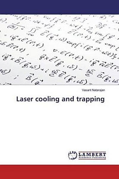 Laser cooling and trapping