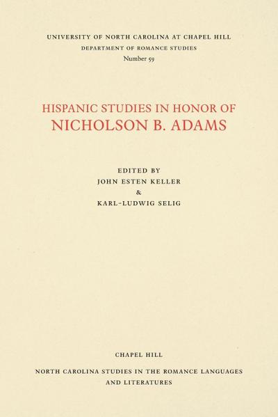 Hispanic Studies in Honor of Nicholson B. Adams