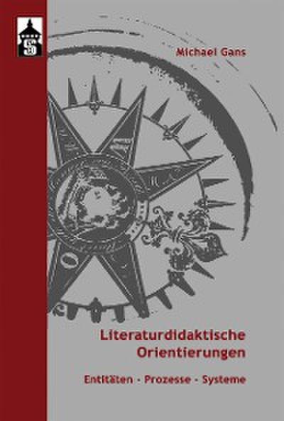 Literaturdidaktische Orientierungen