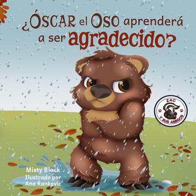¿Óscar el Oso aprenderá a ser agradecido?