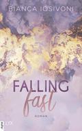 Falling Fast von Bianca Iosivoni | Ebook