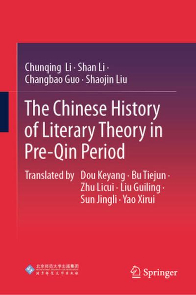 The Chinese History of Literary Theory in Pre-Qin Period
