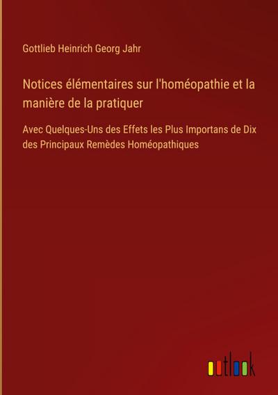 Notices élémentaires sur l’homéopathie et la manière de la pratiquer