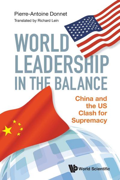 WORLD LEADERSHIP IN THE BALANCE