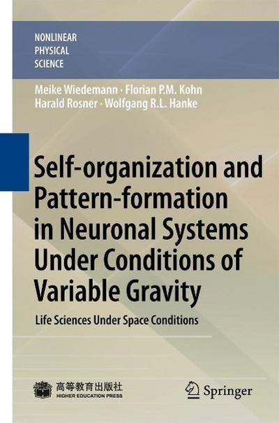 Self-organization and Pattern-formation in Neuronal Systems Under Conditions of Variable Gravity