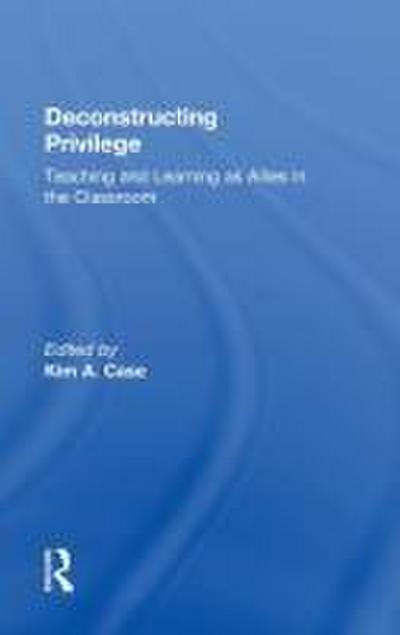 Deconstructing Privilege