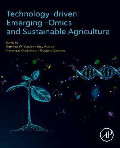 Technology-Driven Emerging Omics and Sustainable Agriculture