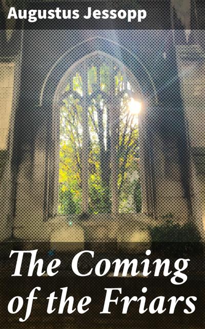 The Coming of the Friars