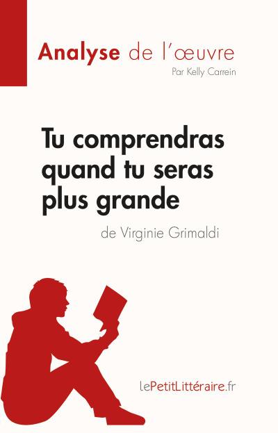 Tu comprendras quand tu seras plus grande de Virginie Grimaldi (Analyse de l’oeuvre)