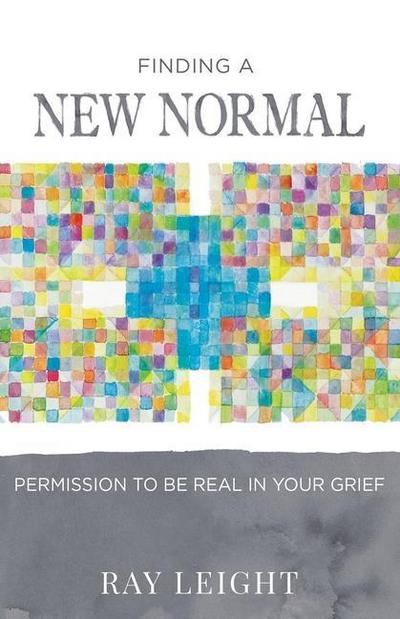 Finding A New Normal: Permission To Be Real In Your Grief