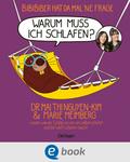 BiBiBiber hat da mal ’ne Frage. Warum muss ich schlafen? von Mai Thi Nguyen-Kim | Ebook