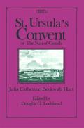St. Ursula’s Convent or the Nun of Canada