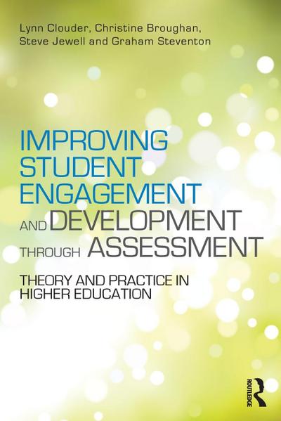 Improving Student Engagement and Development through Assessment