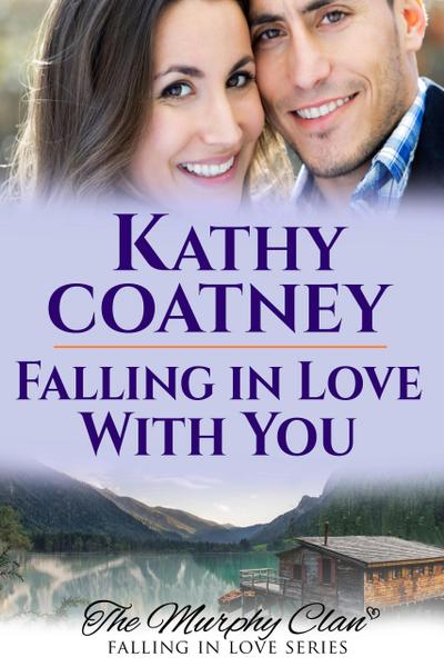 Falling in Love With You (The Murphy Clan-Falling in Love Series, #2)