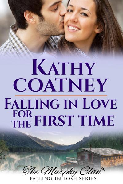 Falling In Love for the First Time (The Murphy Clan-Falling in Love Series, #3)