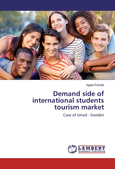 Demand side of international students tourism market