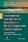 Environmental Cost and Face of Agriculture in the Gulf Cooperation Council Countries