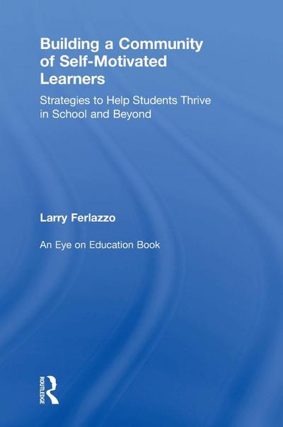 Building a Community of Self-Motivated Learners