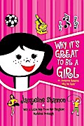 Why It`s Great to Be a Girl - Jacqueline Shannon