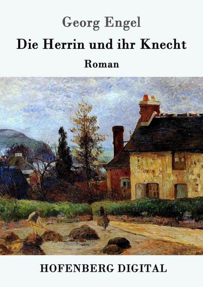 Die Herrin und ihr Knecht