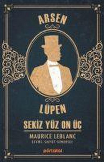 Sekiz Yüz On Üc - Arsen Lüpen