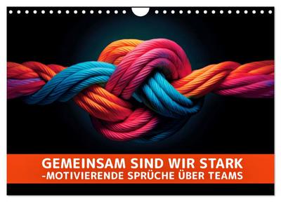 Gemeinsam sind wir stark - motivierende Sprüche über Teams (Wandkalender 2026 DIN A4 quer), CALVENDO Monatskalender