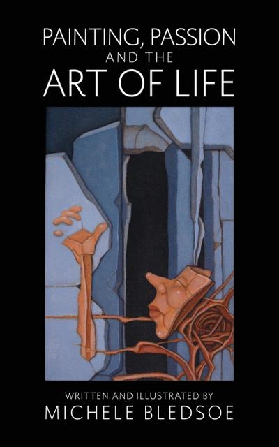 Painting, Passion and the Art of Life