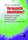 Verqueerte Identitäten?