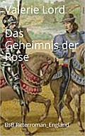 Das Geheimnis der Rose