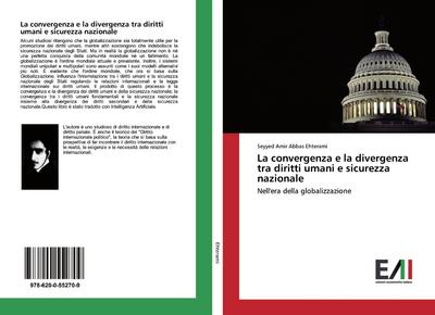 La convergenza e la divergenza tra diritti umani e sicurezza nazionale