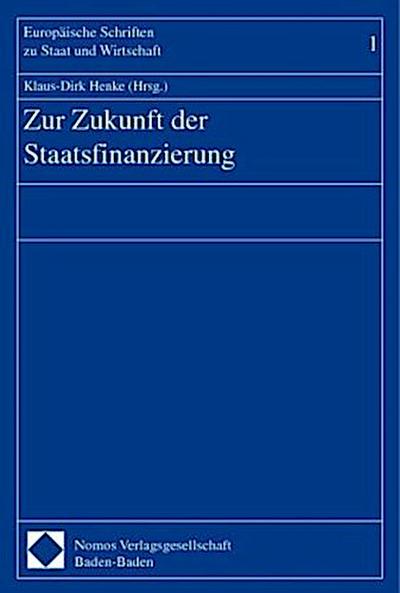 Zur Zukunft der Staatsfinanzierung