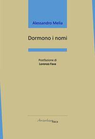 Dormono i nomi