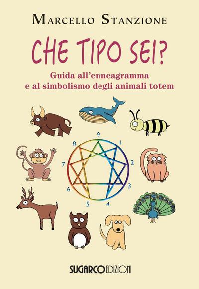 Che tipo sei? Guida all’ennegramma e al simbolismo degli animali totem