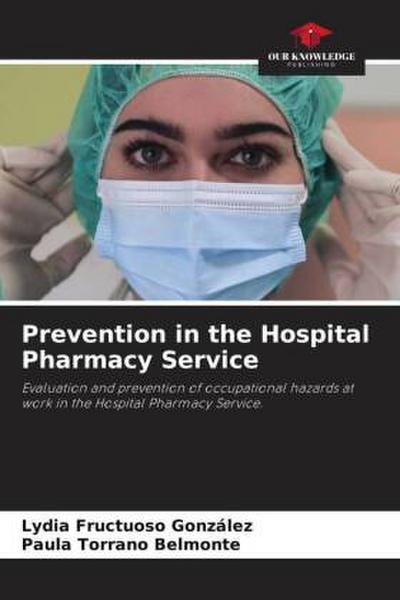 Prevention in the Hospital Pharmacy Service