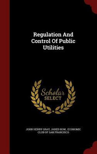 Regulation And Control Of Public Utilities
