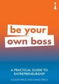 A Practical Guide to Entrepreneurship