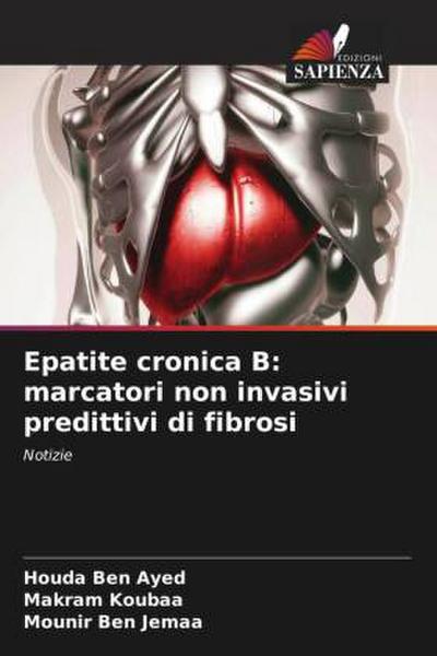 Epatite cronica B: marcatori non invasivi predittivi di fibrosi