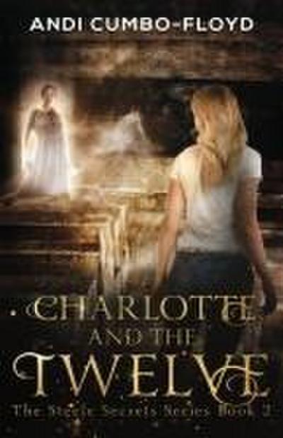 Cumbo-Floyd, A: Charlotte and the Twelve