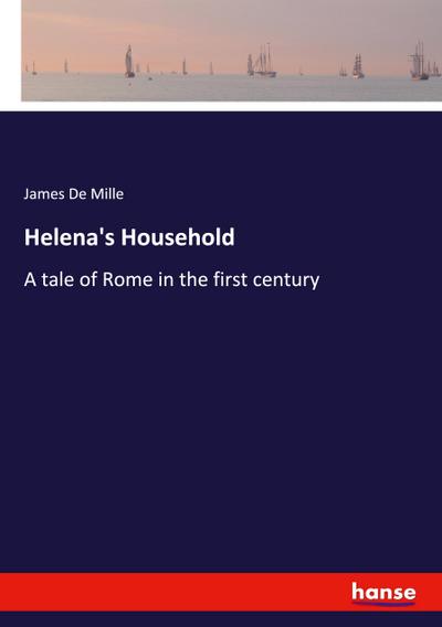 Helena’s Household