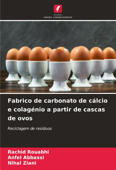 Fabrico de carbonato de cálcio e colagénio a partir de cascas de ovos