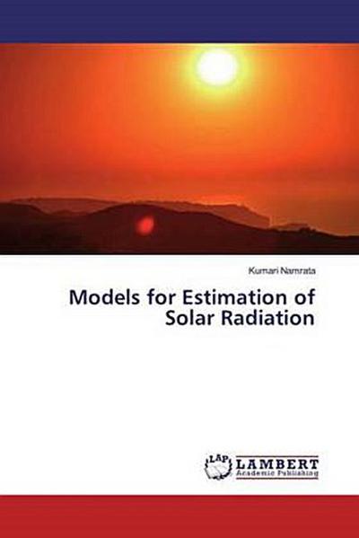 Models for Estimation of Solar Radiation
