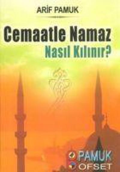 Cemaatle Namaz Nasil Kilinir