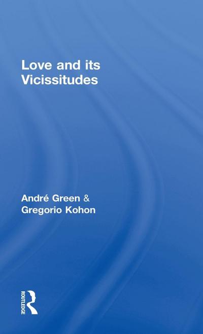 Love and its Vicissitudes