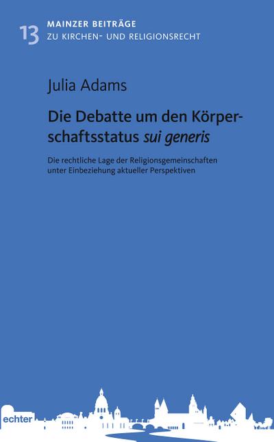 Die Debatte um den Körperschaftsstatus sui generis