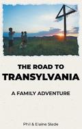 The Road To Transylvania