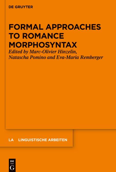 Formal Approaches to Romance Morphosyntax
